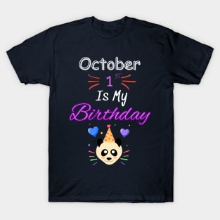 Octobre 1 st is my birthday T-Shirt
